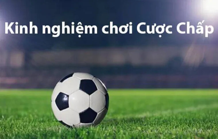 Giải Thích Kèo Chấp Là Gì Và Bí Kíp Soi Tỷ Lệ Luôn Thắng