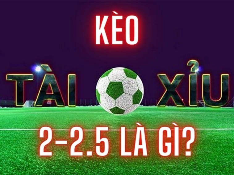 Cách Chinh Phục Kèo 2.25 Cho Anh Em Muốn Về Bờ Nhanh
