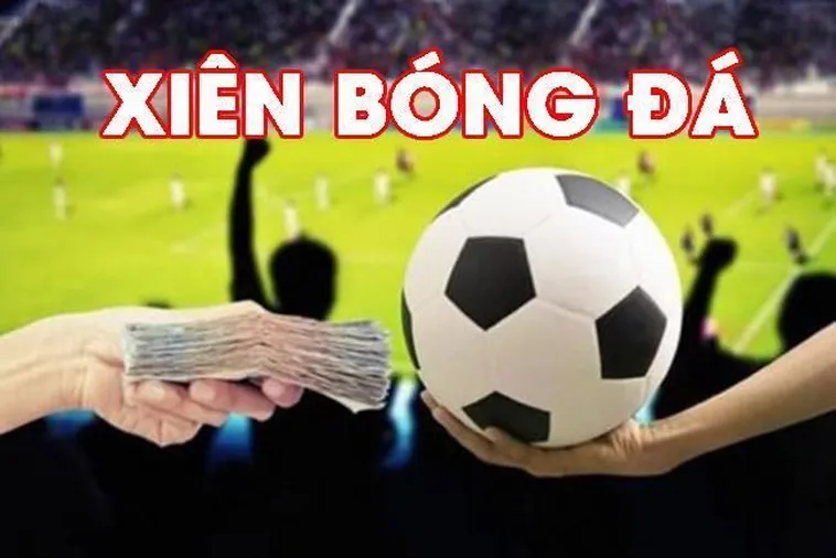 Bí Quyết Ghép Kèo Xiên Trong Bóng Đá Để Nhân Đôi Lợi Nhuận